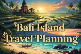 Bali Island Travel Planning